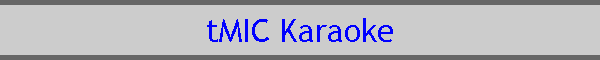 tMIC Karaoke